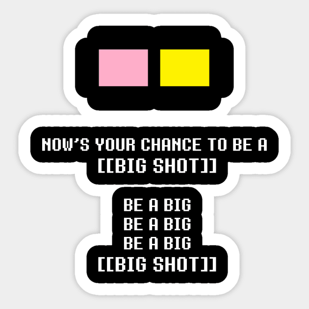 BE A BIG SHOT! Sticker by MrDevil